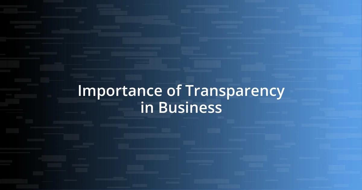 Importance of Transparency in Business