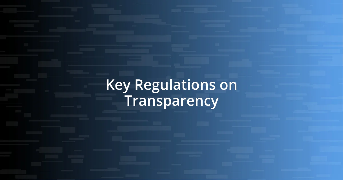 Key Regulations on Transparency