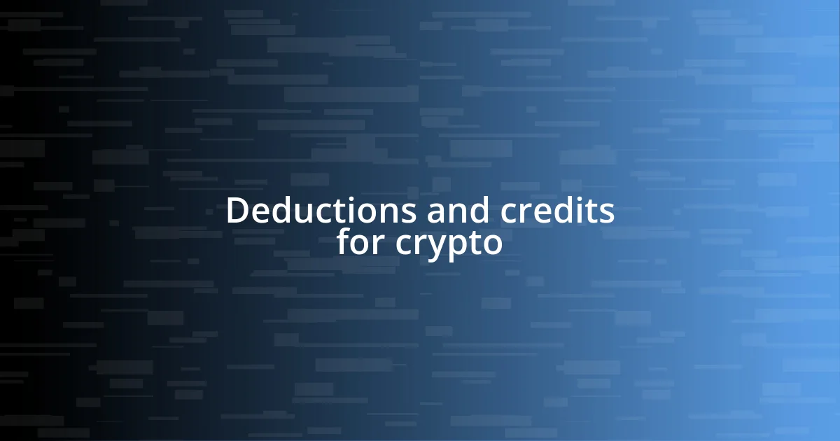 Deductions and credits for crypto