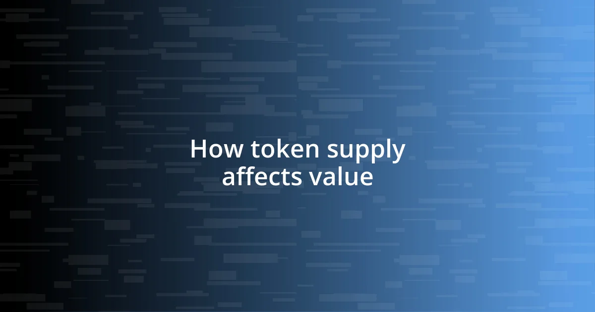 How token supply affects value