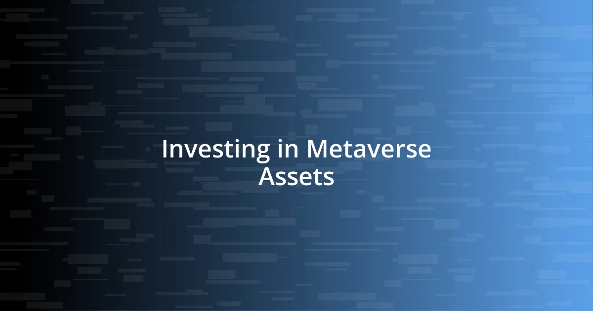 Investing in Metaverse Assets