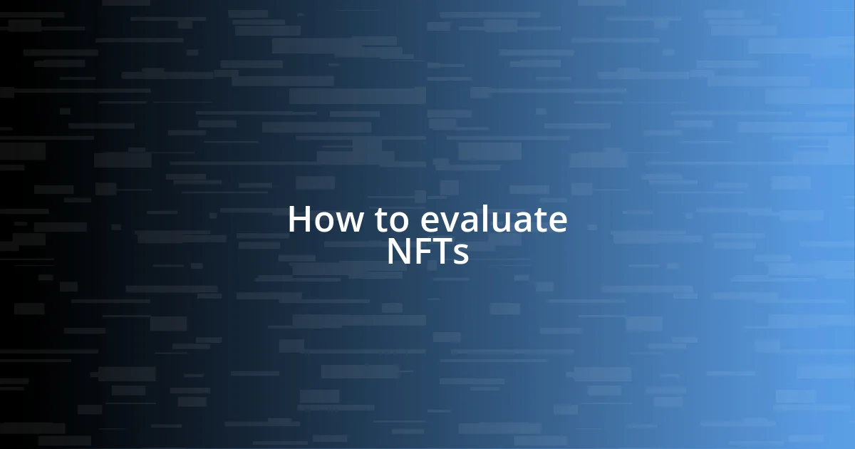 How to evaluate NFTs