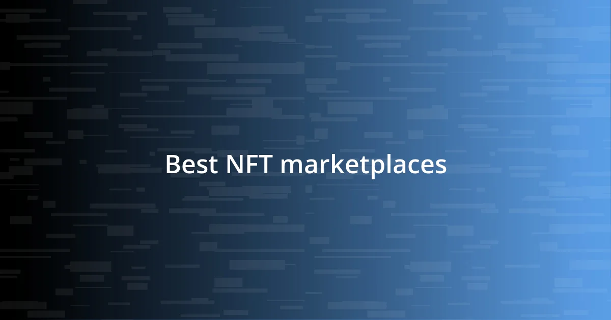 Best NFT marketplaces