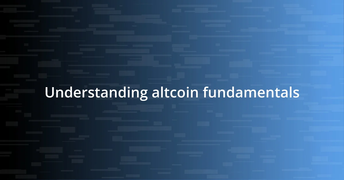 Understanding altcoin fundamentals