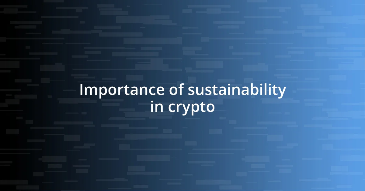 Importance of sustainability in crypto