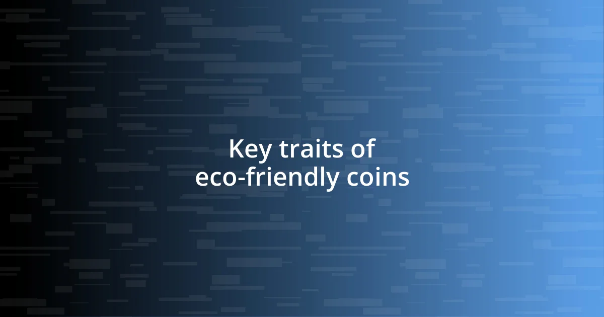 Key traits of eco-friendly coins