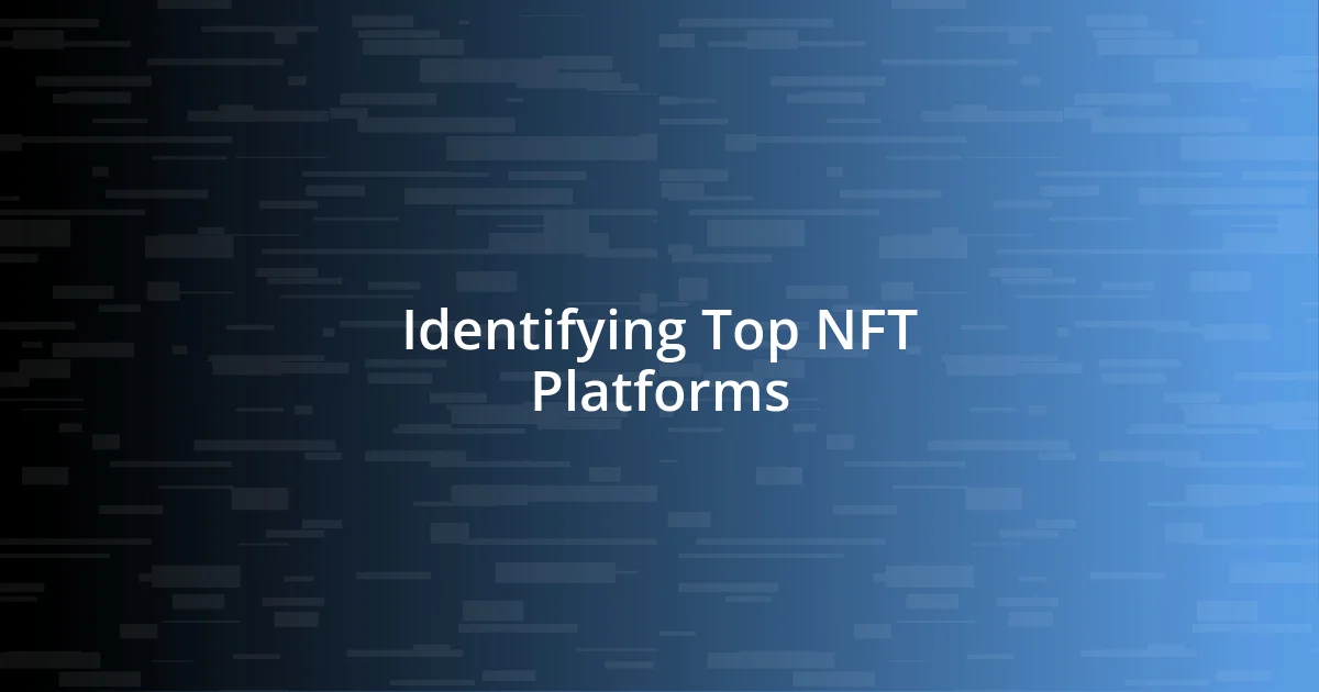 Identifying Top NFT Platforms