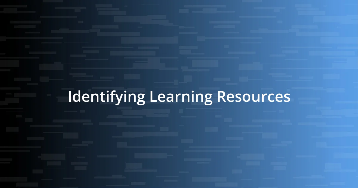 Identifying Learning Resources