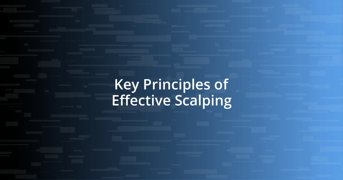 Key Principles of Effective Scalping