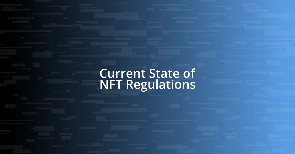 Current State of NFT Regulations