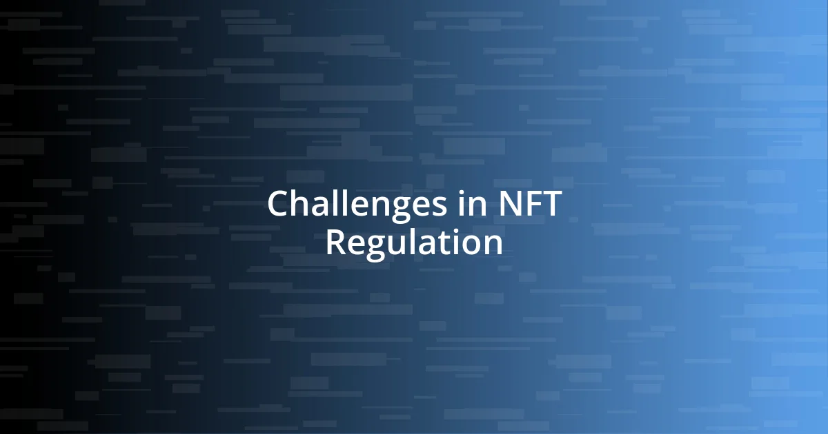 Challenges in NFT Regulation