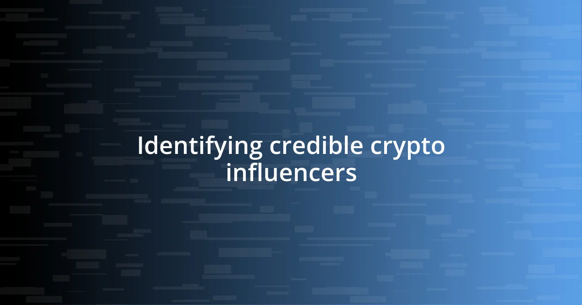 Identifying credible crypto influencers