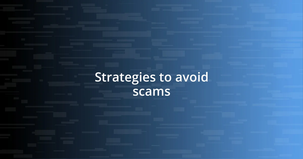 Strategies to avoid scams