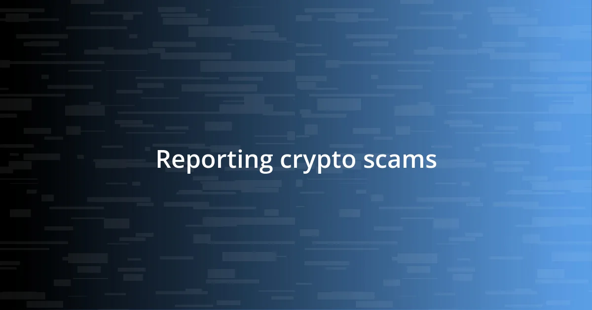 Reporting crypto scams