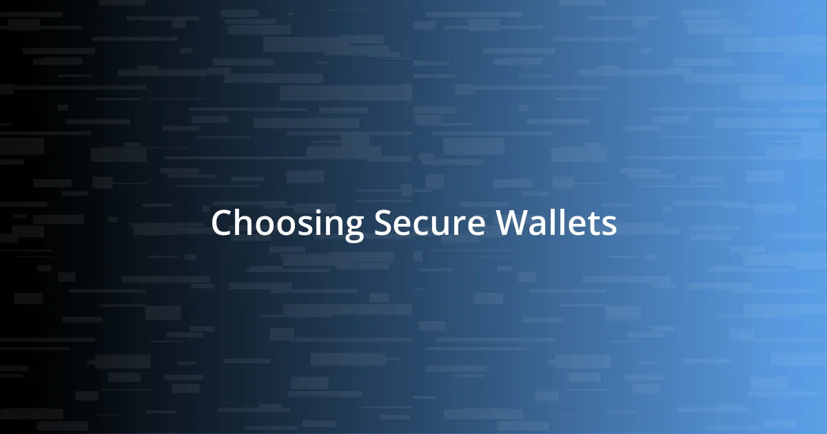 Choosing Secure Wallets