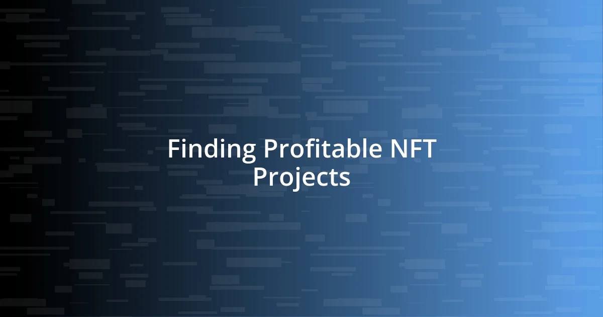 Finding Profitable NFT Projects